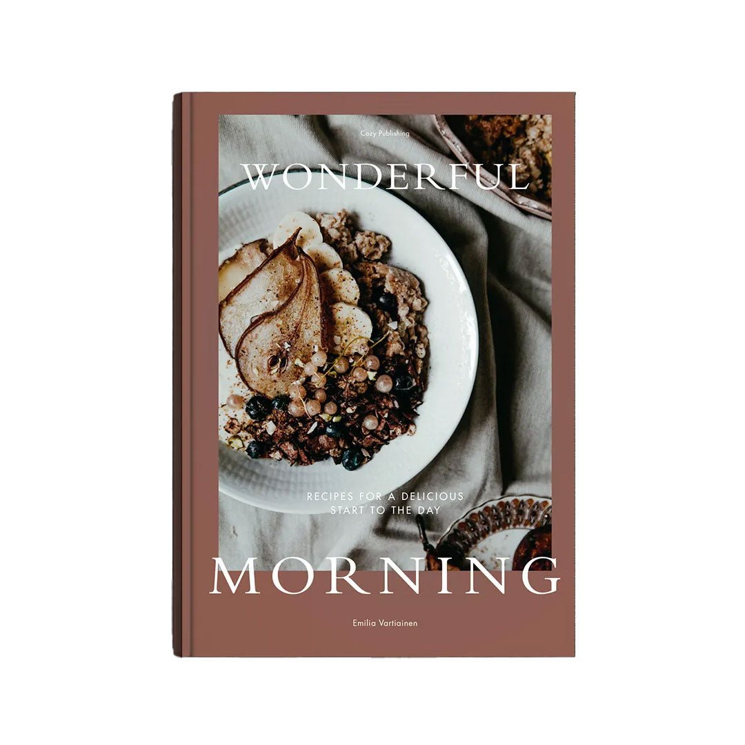 Wonderful Mornings: Recipes for a Delicious Start to the Day - ökenhem