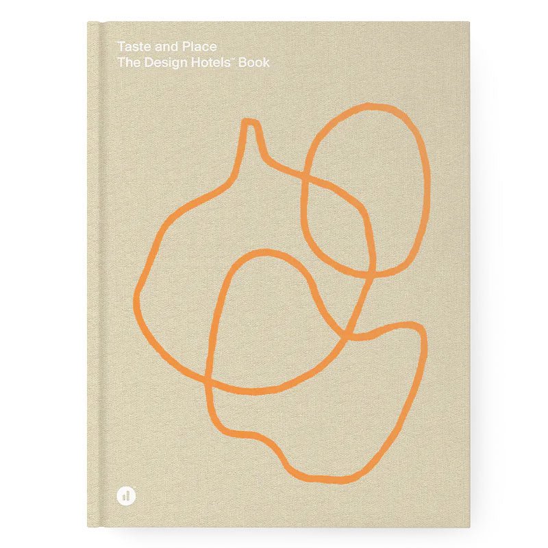 Taste and Place: The Design Hotels Book - Field Study
